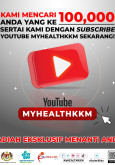 Sertai Kami Dengan Subscribe Youtube MyHEALTHKKM Sekarang